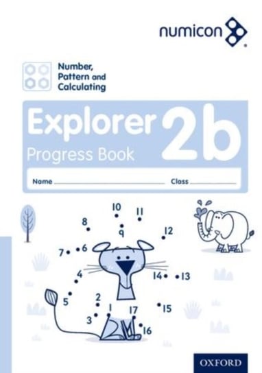 Numicon: Number, Pattern and Calculating 2 Explorer Progress Book B (Pack of 30) Opracowanie zbiorowe