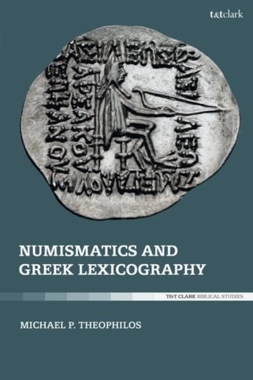 Numismatics and Greek Lexicography Opracowanie zbiorowe