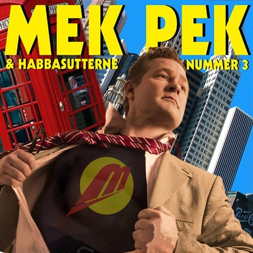 Nummer 3 Habbasutterne, Mek Pek