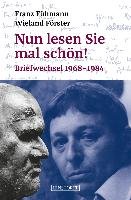 Nun lesen Sie mal schön! Fuhmann Franz, Forster Wieland