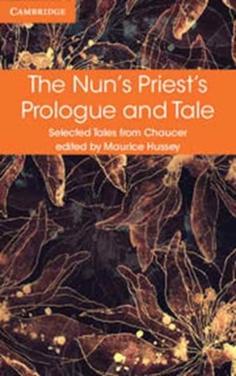 Nun's Priest's Prologue and Tale Chaucer Geoffrey