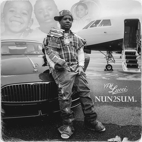 NUN2SUM. YFN Lucci