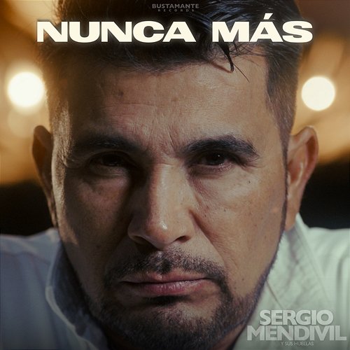 Nunca Más Sergio Mendivil Y Sus Huellas