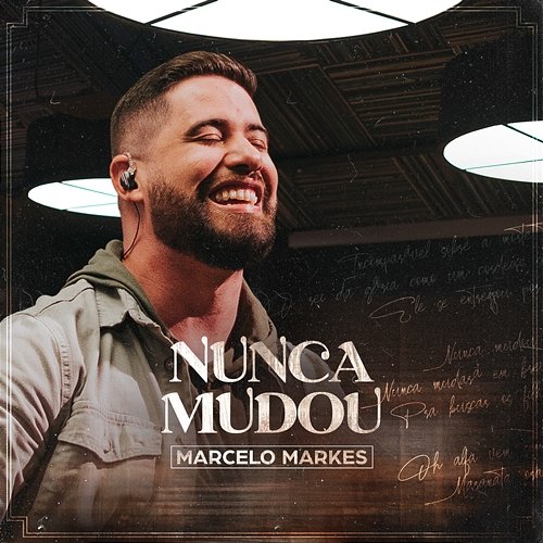 Nunca Mudou Marcelo Markes