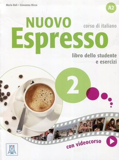 Nuovo Espresso 2. Podręcznik i ćwiczenia Bali Maria, Rizzo Giovanna