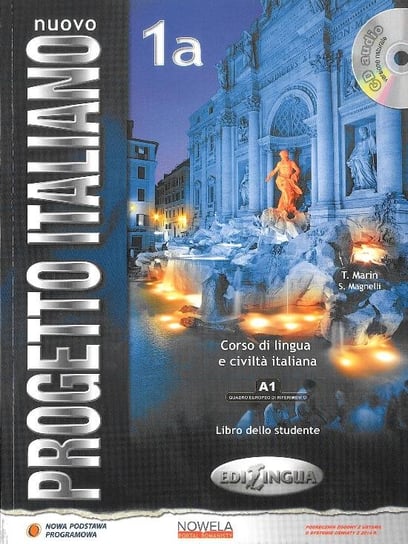 Nuovo Progetto Italiano 1A. Język włoski. Podręcznik. Szkoła ponadgimnazjalna + CD Marin Telis, Magnelli Sandro