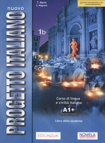 Nuovo Progetto Italiano. Podręcznik. Klasa 1. Poziom 1B. Liceum i technikum Opracowanie zbiorowe
