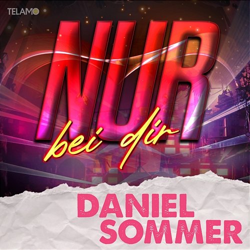 Nur bei dir Daniel Sommer
