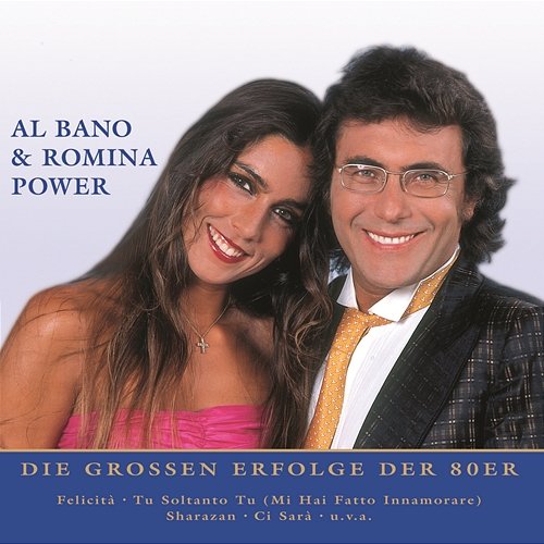 Nur das Beste Al Bano & Romina Power