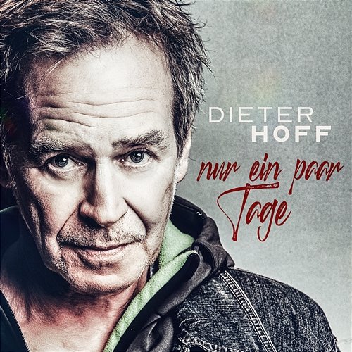 Nur ein paar Tage Dieter Hoff