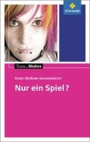 Nur ein Spiel?: Textausgabe mit MaterialienTexte.Medien Meißner-Johannknecht Doris