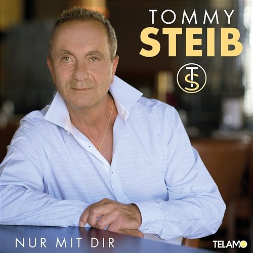 Nur mit dir Tommy Steib