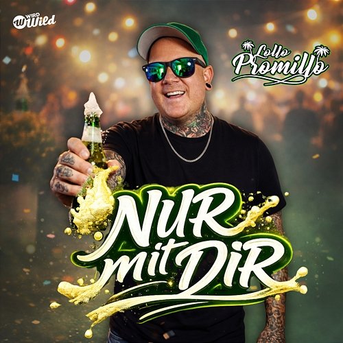 Nur mit Dir Lollo Promillo