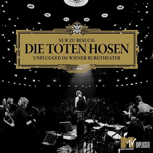 Nur zu Besuch: Die Toten Hosen Unplugged im Wiener Burgtheater Die Toten Hosen