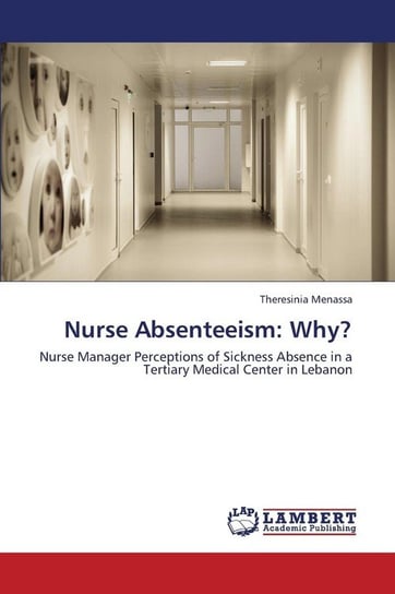 Nurse Absenteeism - Menassa Theresinia | Książka W Empik