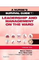 Nurse's Survival Guide to Leadership and Management on the W Dolan Brian