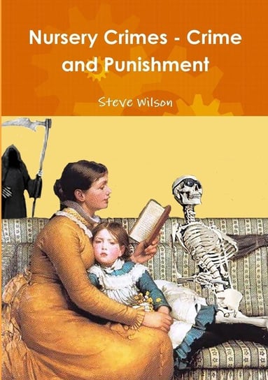 Nursery Crimes - Crime and Punishment Wilson Steve
