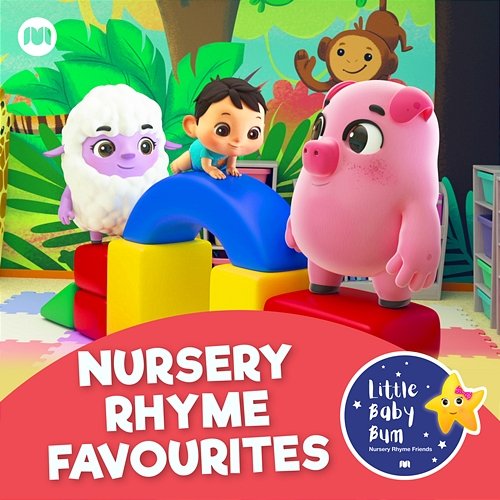 Nursery Rhyme Favourites Little Baby Bum Nursery Rhyme Friends