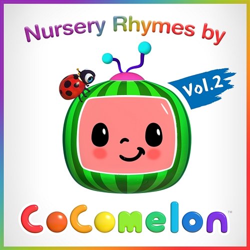 Nursery Rhymes by CoComelon Vol.2 Cocomelon
