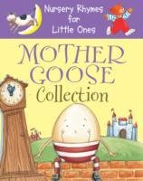 Nursery Rhymes for Little Ones: Mother Goose Collection Anness Publishing