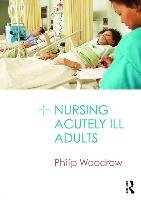 Nursing Acutely Ill Adults Woodrow Philip