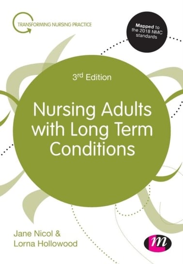 Nursing Adults with Long Term Conditions Jane Nicol, Lorna Hollowood
