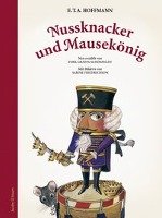Nussknacker und Mausekönig Hoffmann Ernst Theodor Amadeus, Schonfeldt Sybil Grafin
