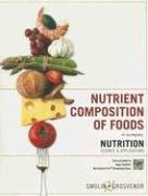 Nutrient Composition of Foods to Accompany Nutrition: Science and Applications Grosvenor Mary