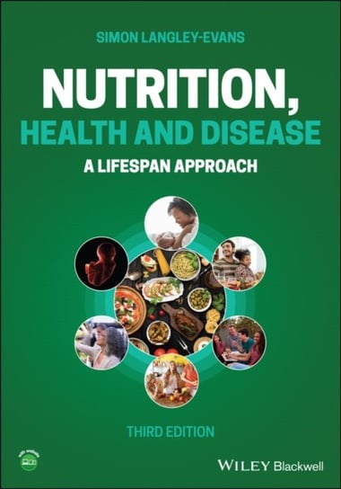 Nutrition, Health and Disease: A Lifespan Approach Langley-Evans Simon