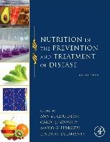 Nutrition in the Prevention and Treatment of Disease Coulston Ann M.