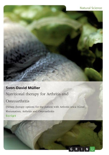 Nutritional therapy for Arthritis and Osteoarthritis Müller Sven-David