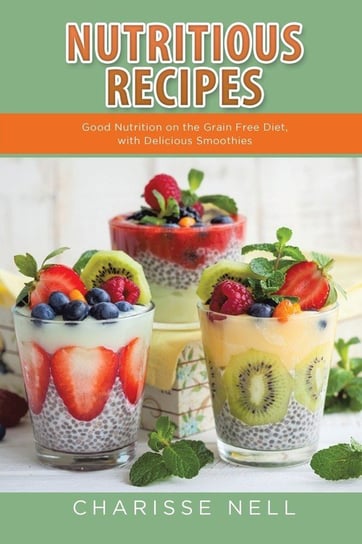 Nutritious Recipes Nell Charisse