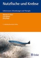 Nutzfische und Krebse Baur Werner H., Brauer Grit, Rapp Jorg