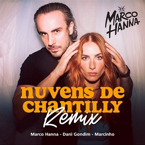 Nuvens De Chantilly Marco Hanna, Dani Gondim, Marcinho