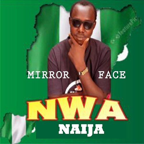 Nwa Naija Mirror Face