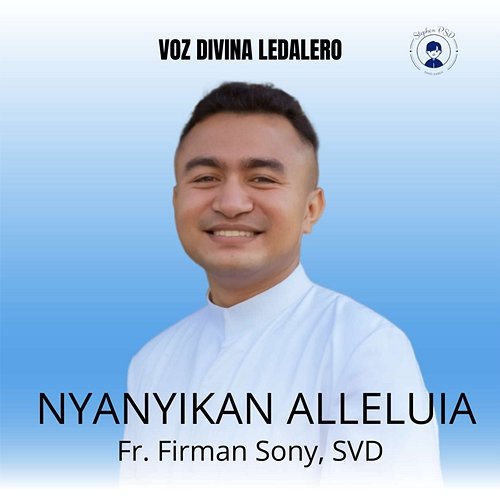 Nyanyikan Alleluia Voz Divina Ledalero feat. Fr. Firman Sony SVD