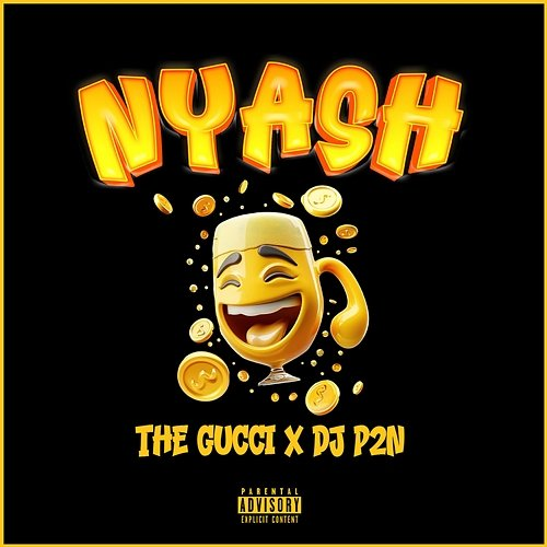Nyash DJ P2N & The Gucci
