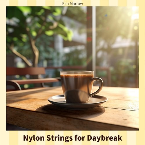 Nylon Strings for Daybreak Eira Morrow