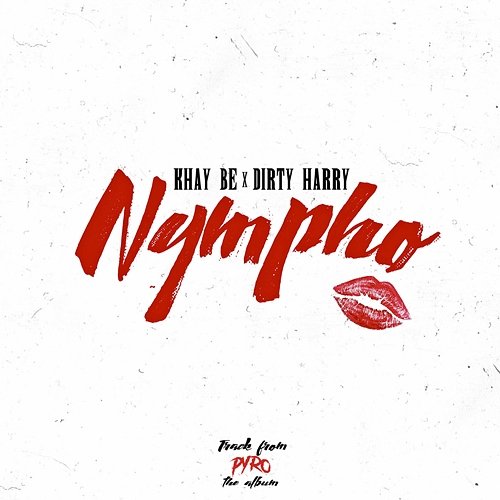 Nympho Khay Be, Dirty Harry feat. Destiny