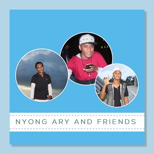 Nyong Ary and Friends Nyong Ary