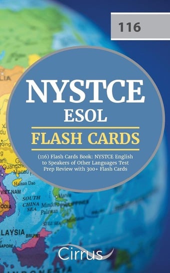 NYSTCE ESOL (116) Flash Cards Book Cirrus Teacher Certification Exam Team