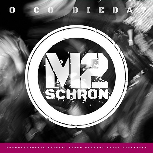 O co bieda? M2Schron