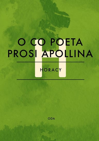 O co poeta prosi Apollina Horacy