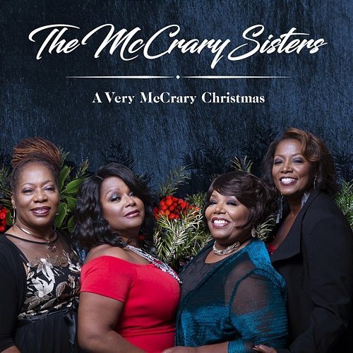 O, Come, All Ye Faithful The McCrary Sisters, Steve Crawford