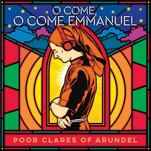 O Come, O Come Emmanuel Poor Clare Sisters Arundel