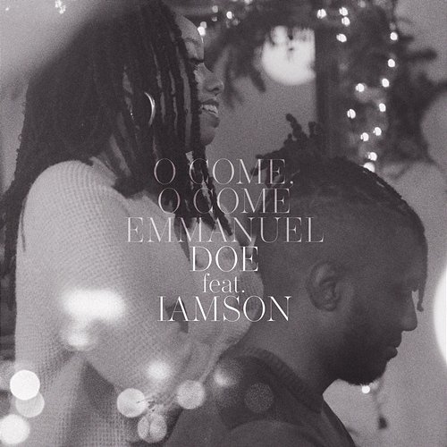 O Come, O Come Emmanuel DOE feat. iAMSON