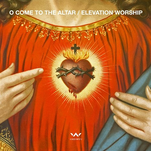 O Come to the Altar - EP Elevation Worship