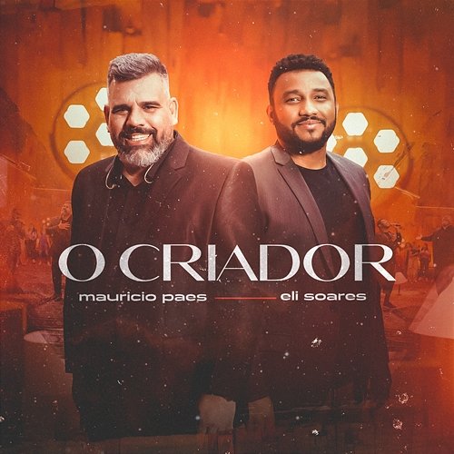 O Criador Maurício Paes & Eli Soares