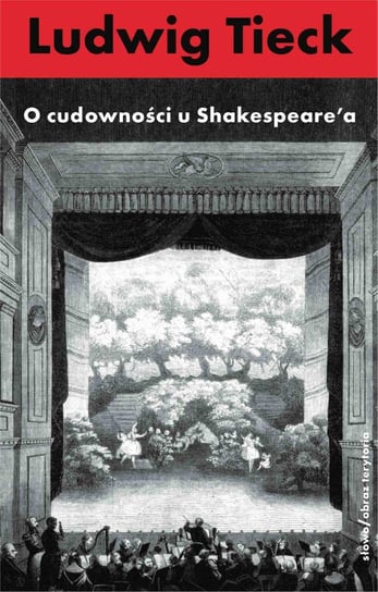 O cudowności u Shakespeare'a Ludwig Tieck