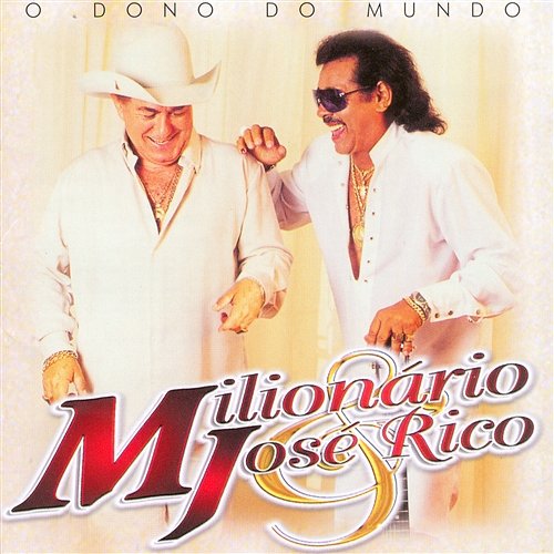 O Dono do Mundo Milionário & José Rico, Continental